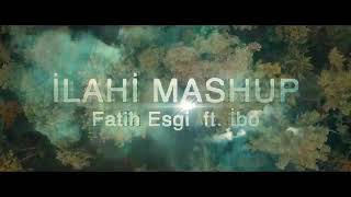 Fatih Esgi ft. IBO "Ilahi MASHUP" Nasheed