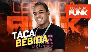 MC Diguinho - Taca a Bebida