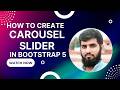 36.  How to Create a Responsive Carousel Slider Using Bootstrap 5 | Easy Guide for Beginners