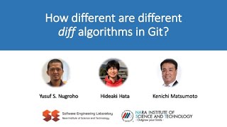 Different diff algorithms in Git (Journal-First track ICSE 2020)