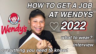 HOW TO GET A JOB AT WENDYS 2022 | EVERYTHING YOU NEED TO KNOW ❤️