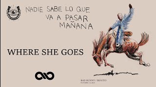 WHERE SHE GOES - Bad Bunny (Letra/Lyrics) | NADIE SABE LO QUE VA A PASAR MAÑANA | AUDIO 8D 🎧
