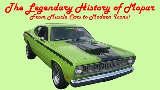 The Legendary History of Mopar: From Muscle Cars to Modern Icons!