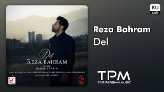Reza Bahram - Del - تیتراژ‌ سریال دل از رضا بهرام