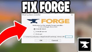 How To Fix Forge Not Installing! - Tutorial
