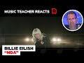 Music Teacher REACTS TO Billie Eilish 