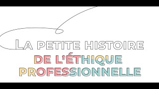 La Petite Histoire de l'Ethique