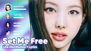 TWICE - Set Me Free (Line Distribution + Lyrics Karaoke) PATREON REQUESTED