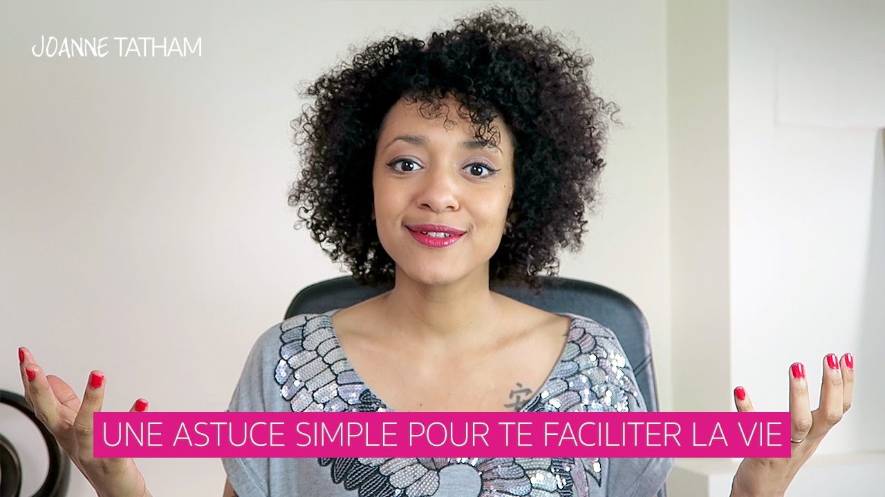 Une Astuce Simple Pour Te Faciliter La Vie - YouTube