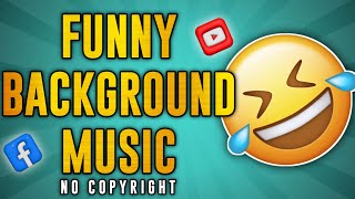 funny background music || comedy background music no copyright #funnymusic