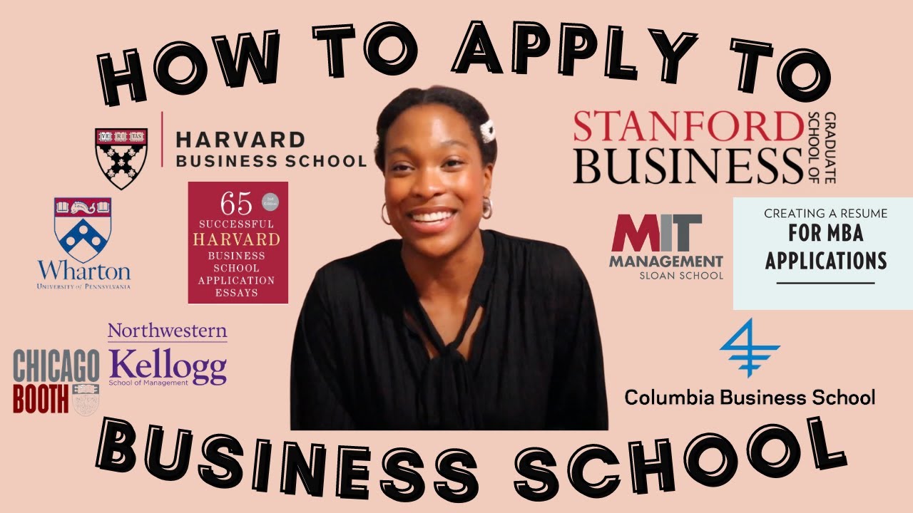 How To Apply To Business School || Tips From A Stanford MBA - YouTube