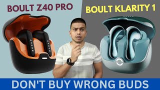 Boult klarity 1 vs z40 pro specs | Don't buy wrong tws earbuds