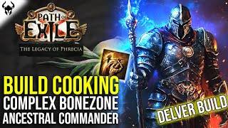 Bonezone Returns?! Ancestral Commander Build Cooking (Theory POB) | Path of Exile: Legacy of Phrecia