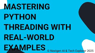 Mastering Python Threading with Real-World Examples