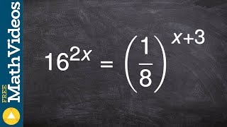 Rewriting an equation so that they have same base and you can solve, 16^(2x)=(1/8)^(x+3)