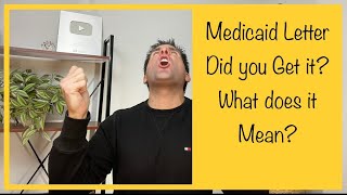 Medicaid Letter - Did You Get It? What Does It Mean?