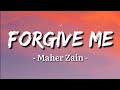 Maher Zain - Forgive Me (Lyrics)