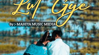 Lut Gaye Hum toh Jubin Nautiyal |Heart Touching Love Story | Love Songs | Hindi Song | New Song 2021