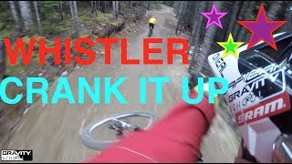 whistler_crank it up_a trail for everyone with two faces