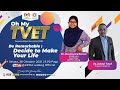 Oh My TVET- BE REMARKABLE : DECIDE TO MAKE YOUR LIFE