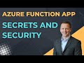 Securing Azure Functions with Keys, Key Vaults, Identity, and Networking