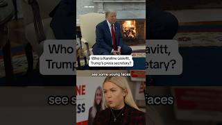 Who is Karoline Leavitt, Trump’s press secretary?