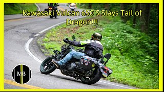 Kawasaki Vulcan 650 S Slays Tail of Dragon!