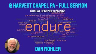✝️ Endure - Sunday Live Stream 12-26-2021 -  Harvest Chapel PA - Dan Mohler