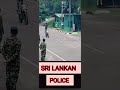 sri lankan police 💝💝💝 trending viralvideo srilanka police memes shorts