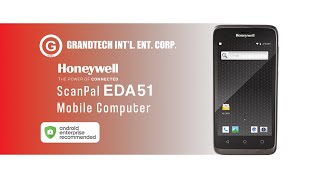 Grandtech Int'l Ent Corp - Episode 19: Honeywell ScanPal EDA51 Handheld Computer