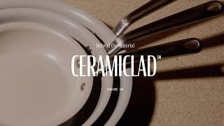 Behind The Material: CeramiClad | The World's First American-Made, 5-Ply Ceramic Cookware