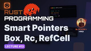 🦀 Master Rust Programming #13 | Smart Pointers: Box, Rc, RefCell, DeRef & Drop | Memory Management 🚀