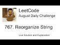 Daily Leetcode #1240: Aug 23, 2023 - 767. Reorganize String