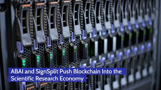 ABAI and SignSplit Push Blockchain Into the Scientific Research Economy