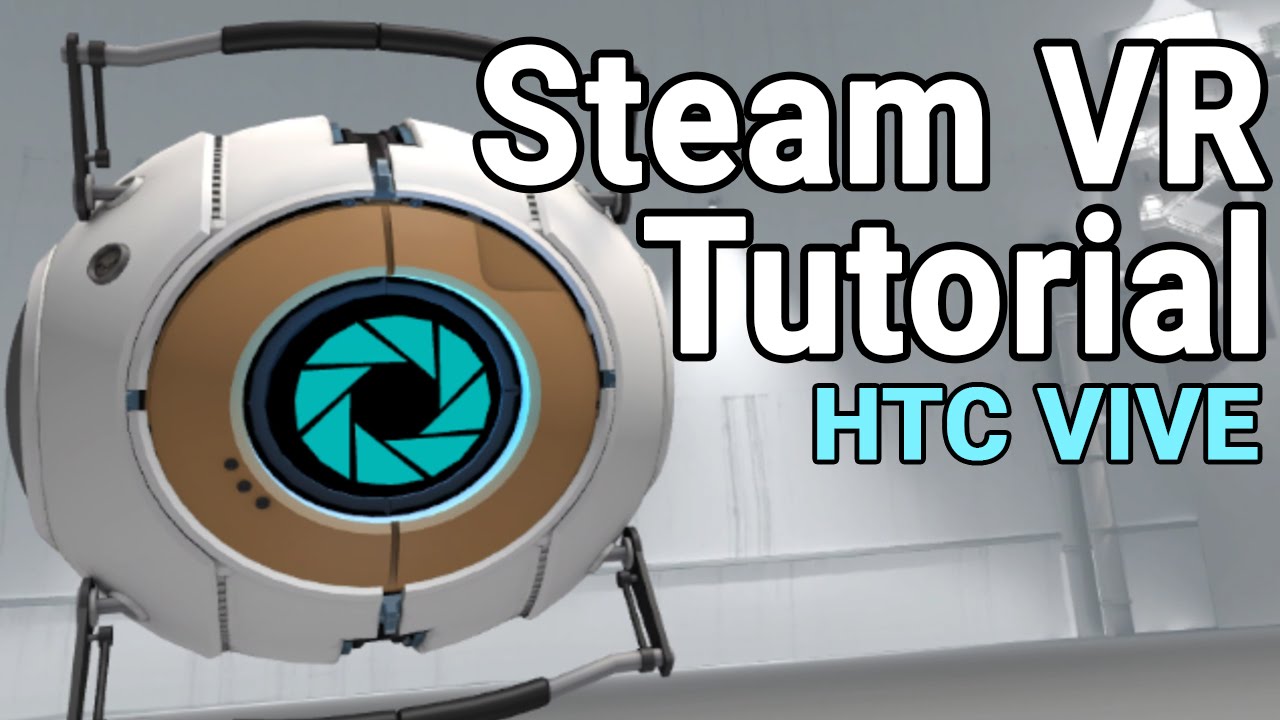 Meet The New Steam Vr Tutorial Youtube