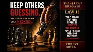 Why People Rarely Help Out of Kindness | Law 13: Appeal to Self-Interest