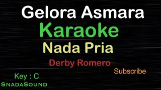 GELORA ASMARA-Derby Romero|KARAOKE NADA PRIA -Male-Cowok-Laki-laki@ucokku​⁠