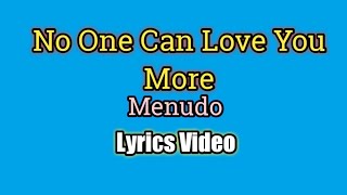 No One Can Love You More - Menudo (Lyrics Video)