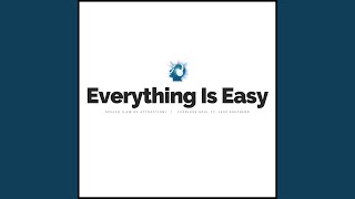 Everything Is Easy Speech (Law of Attraction)