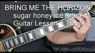 Sugar Honey Ice And Tea - Bring Me The Horizon Guitar Tutorial