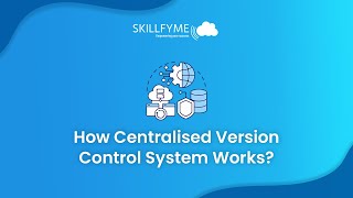 📌 Centralized Version Control Systems (VCS) Explained | Skillfyme