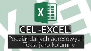 Poradnik Excel #2: Różne podziały kolumny danych