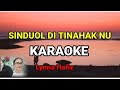 Sinduol Di Tinahak nu_KARAOKE