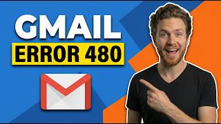 Fix Gmail Error 480 (Easy Guide)