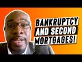 Bankruptcy And Second Mortgages!