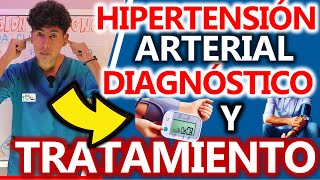 HIPERTENSIÓN ARTERIAL DIAGNÓSTICO Y TRATAMIENTO | GuiaMed