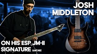 Josh Middleton Talks Us Through His Signature ESP! | ESP JM-II Live @ GAK