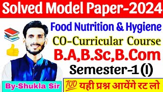 🔴Live  | Food Nutrition & hygiene | BA BSc BCom Semester-1 | Solved Model paper-2024 | अनिवार्य पेपर