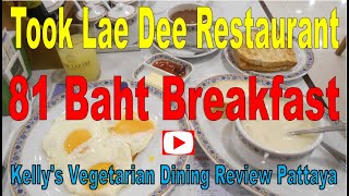 Took Lae Dee Restaurants reviewed Thai \u0026 Western Vegetarian Food in Pattaya, Reviewed by Kelly Veg