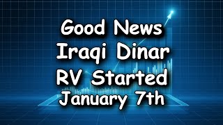 Iraqi Dinar 💥Big News! Iraqi Dinar RV Started January 7th 💥Iraqi Dinar Latest Update💥Major Iraqi